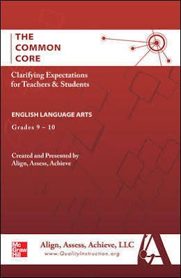 AAA The Common Core: Clarifying Expectations for Teachers and Students. English Language Arts, Grades 9-10 (WRITER'S WORKSPACE)
