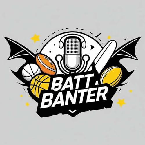 Batt Banter S5 E21 - Review + Preview R16/R17 Podcast Por  arte de portada
