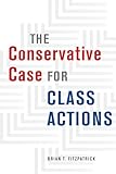 The Conservative Case for Class Actions