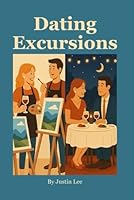Dating Excursions B0G2YNMG3V Book Cover