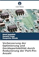 Verbesserung der Optimierung und Geräteportabilität durch Reduzierung der Port-Pin-Anzahl (German Edition) 6203917125 Book Cover