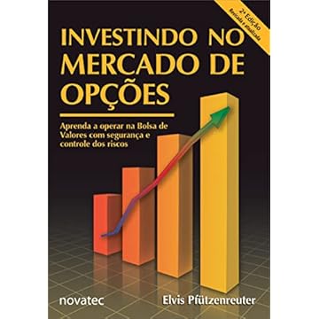 Capa do livro Investindo no Mercado de Opções: Aprenda a Operar Opções na Bolsa de Valores com Segurança e Controle dos Riscos
