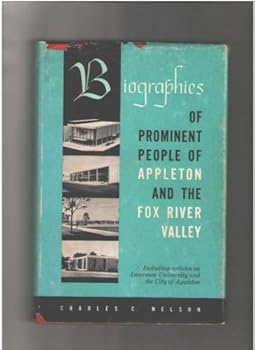 Hardcover Biographies of Prominent People of Appleton and the Fox River Valley Book