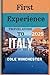 Produktbild FIRST EXPERIENCE TRAVEL GUIDE TO ITALY 2025: A Well Complete Journal Guide to Uncover Hidden Secrets and Color Explanation of What You Will See and Experience in Italy.
