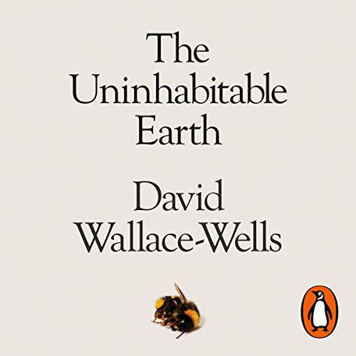The Uninhabitable Earth by David Wallace-Wells episode artwork