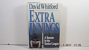 Hardcover Extra Innings: A Season in the Senior League Book