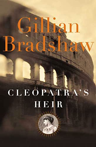 Cleopatra's Heir: A Novel of The Roman Empire Cleopatra's Heir: A Novel of The Roman Empire