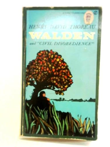 Walden, or Life in the Woods, and On the Duty o... 0451007476 Book Cover
