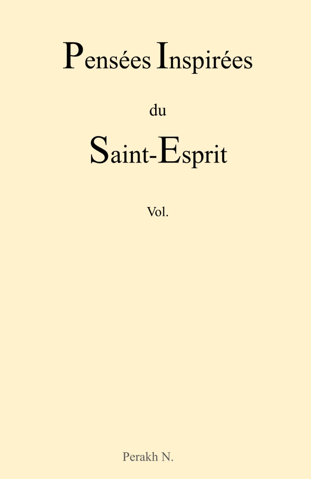 Pensées Inspirées du Saint-Esprit - Vol.1
