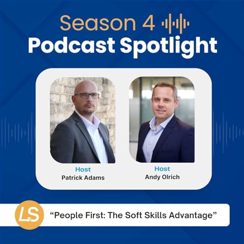 Spotlight Episode: People First - The Soft Skills Advantage Podcast Por  arte de portada