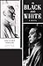 In Black and White: A Novel (Weatherhead Books on Asia)