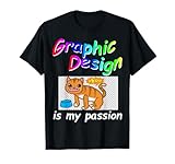 Graphic Design Is My Passion Illustrators T-Shirt