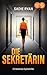 Die Sekretärin | Ein fesselnder Psychothriller
