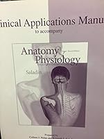 Anatomy and Physiology Clinical Applications Manual 0072358912 Book Cover