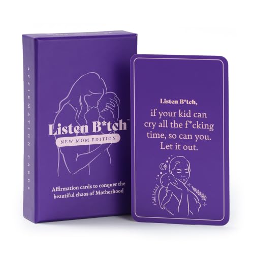 Listen B*tch New Mom Affirmation Cards | 50 Self Love & Encouragement Cards