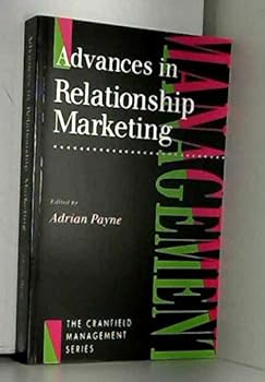 Paperback Advances in Relationship Marketing (Cranfield Management Series) Book