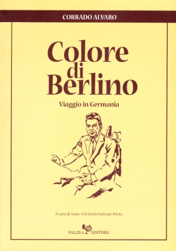 Colore Di Berlino. Viaggio In Germania