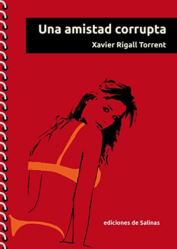 Una amistad corrupta (Spanish Edition)