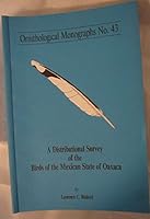 A Distributional Survey of the Birds of the Mexican State of Oaxaca 0943610540 Book Cover