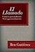 El Llamado: Conocer personalmente. Vivir apasionadamente. (Spanish Edition)