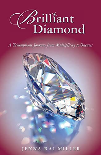 Brilliant Diamond: A Triumphant Journey from Multiplicity to Oneness