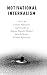 Motivational Internalism (Oxford Moral Theory)