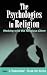 The Psychologies in Religion: Working with the Religious Client