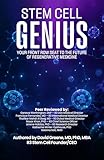 genius boost  Stem Cell Genius: Your Front Row Seat to the Future of Regenerative Medicine (English Edition)