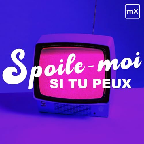 Couverture de Spoile-moi si tu peux