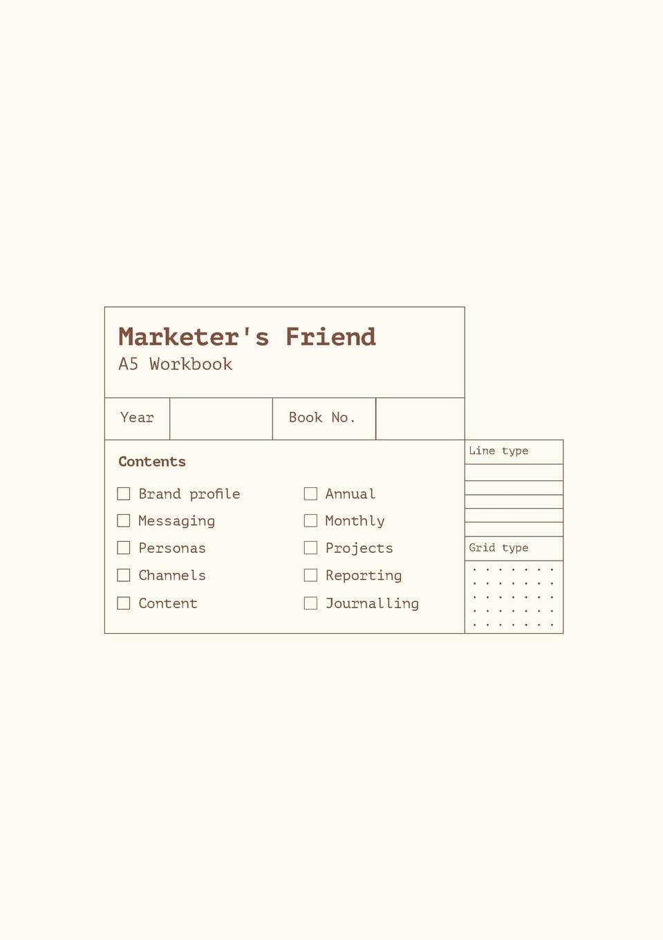 Alanah PurtellMarketer's Friend: A Brand Marketer's Workbook