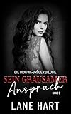 Sein grausamer Anspruch (Die Bratwa-Brüder Dilogie 2)