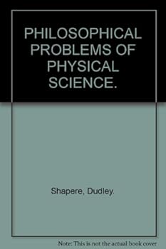 Paperback PHILOSOPHICAL PROBLEMS OF PHYSICAL SCIENCE. Book