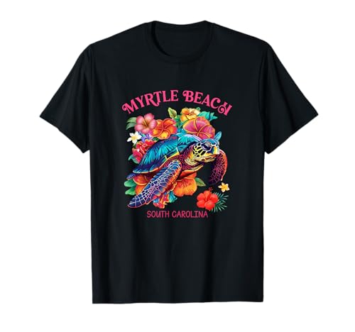 Myrtle Beach South Carolina Floral Beach Turtle Souvenir Men Women Girls Kids T-Shirt