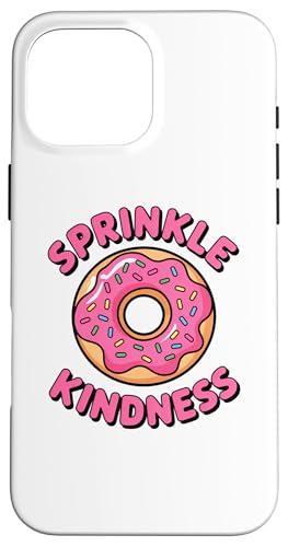 Donut Sprinkle Kindness Funny Girls Women Doughnut Lover �X�}�z�P�[�X iPhone 16 Pro Max �p