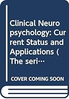 Clinical Neuropsychology (The Series in Clinical Psychology) 0470716231 Book Cover