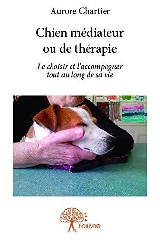 Télécharger Chien médiateur ou de thérapie Francais PDF