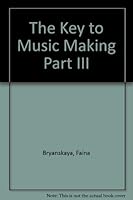 The Key to Music Making Part III 0929571029 Book Cover
