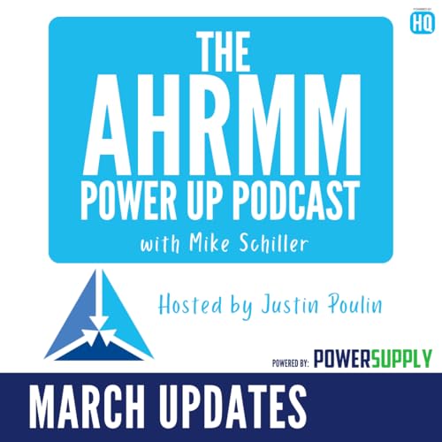 AHRMM Power Up Podcast - March '26 Updates