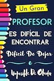mejor app cuaderno del profesor  Un Gran Profesor Es Difícil De Encontrar Difícil De Dejar E Imposible De Olvidar: Cuaderno de notas A5, rayado, Regalo original para maestra, ... Guardería, preescolar, primaria o secundaria