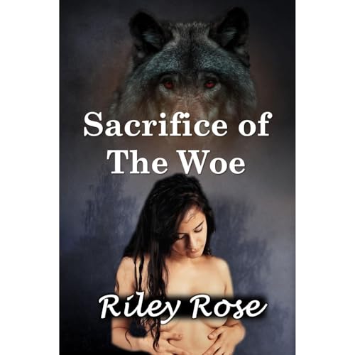 Sacrifice of The Woe Audiolibro Por Riley Rose arte de portada