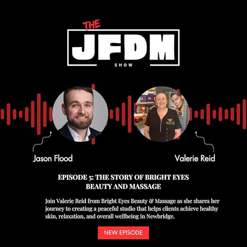 Episode 5 - Valerie Reid | Bright Eyes Beauty & Massage