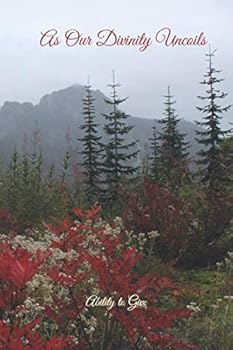 Paperback As Our Divinity Uncoils Book