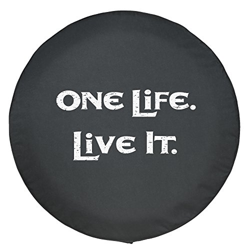 31" One Life Live It - Spare Tire Cover - (Black Denim Vinyl) - White Print - Made In The Usa #TOP1