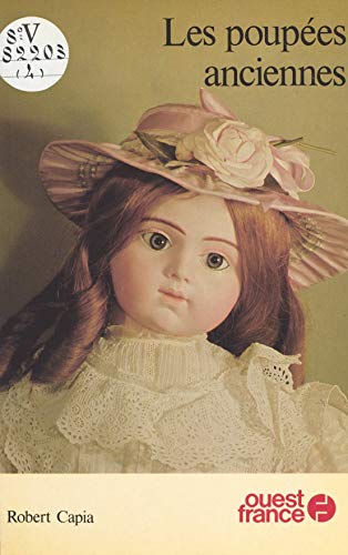 Télécharger Les poupées anciennes livre En ligne