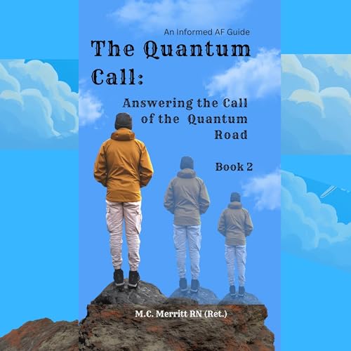 Answering the Call of the Quantum Road (By M. C. Merritt RN (Ret.)) episode artwork