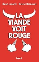 La Viande Voit Rouge 2213669074 Book Cover