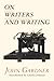 On Writers and Writing