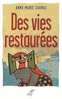 Des vies restaurées 2204096954 Book Cover