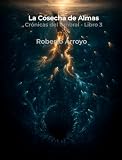  La Cosecha de Almas (Crónicas del umbral nº 3)