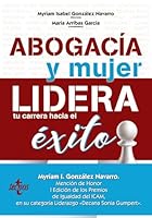 Abogacía y mujer: lidera tu carrera hacia el éxito 8430977872 Book Cover